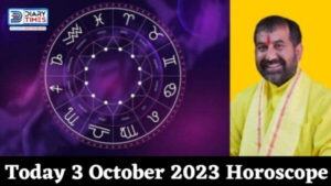 Daily Horoscope 2023 – Today 3 October 2023 Horoscope | Today Horoscope By Pandit Shashi Pal Dogra