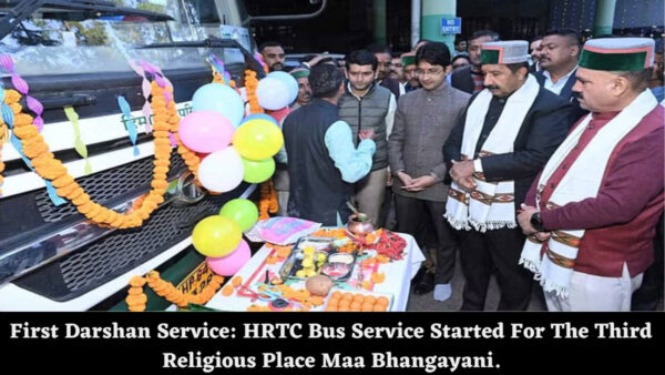 First Darshan Service: HRTC Bus Service Started For The Third Religious Place Maa Bhangayani.