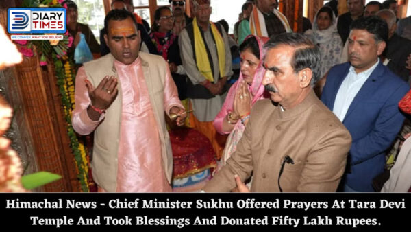 Himachal News - Chief Minister Sukhu Offered Prayers At Tara Devi Temple And Took Blessings And Donated Fifty Lakh Rupees.