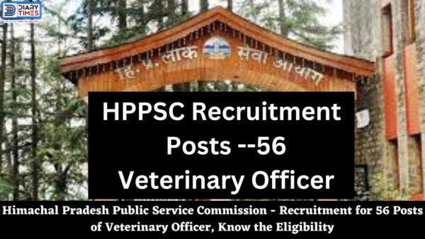 Himachal Pradesh Public Service Commission - Recruitment for 56 Posts of Veterinary Officer, Know the Eligibility