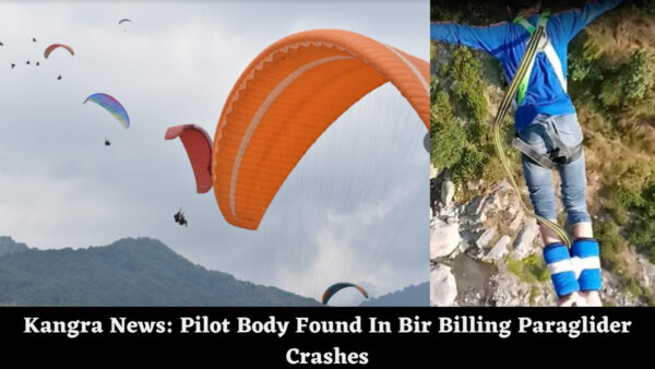 Kangra News Pilot Body Found In Bir Billing Paraglider Crashes