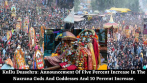 Announcement Of Five Percent Increase In The Nazrana Gods And Goddesses And 10 Percent Increase