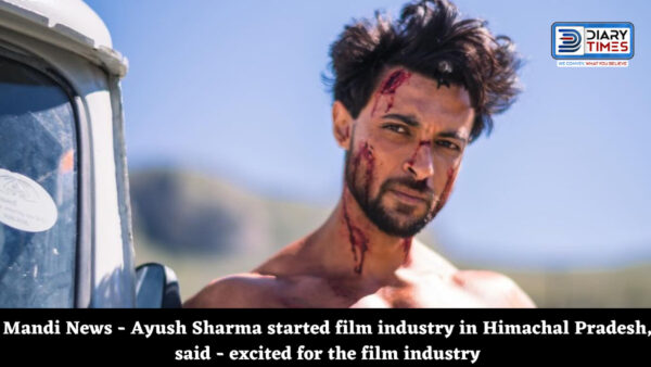 Mandi News - Ayush Sharma started film industry in Himachal Pradesh, said - excited for the film industry