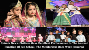 Shimla News: Childers Gave Excellent Performance In The Annual Function Of JCB School, The Meritorious Ones Were Honored