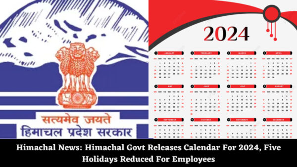 Himachal News: Himachal Govt Releases Calendar For 2024, Five Holidays Reduced For Employees