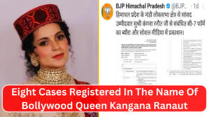 Eight Cases Registered In The Name Of Bollywood Queen Kangana Ranaut In Different Police Stations