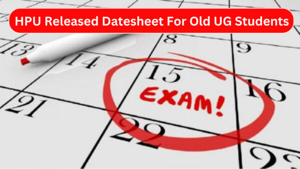 HPU released datesheet for old UG students