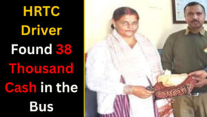 HRTC Driver Found 38 Thousand Cash in the Bus