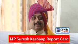 MP Suresh Kashyap Report Card