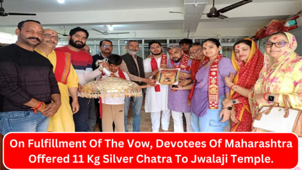 On Fulfillment Of The Vow, Devotees Of Maharashtra Offered 11 Kg Silver Chatra To Jwalaji Temple.