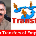 Complete Ban on Transfers in Himachal; Only CM-Approved Transfers Allowed
