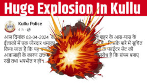 Huge explosion in Kullu