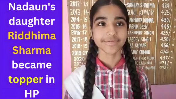 Nadaun's daughter Riddhima Sharma became topper in HP