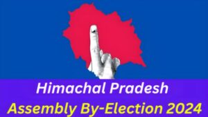 Himachal Pradesh Assembly By-Election 2024