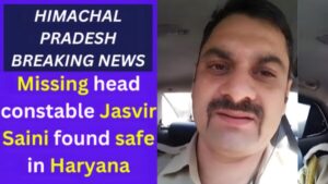 Missing head constable Jasvir Saini found safe in Haryana