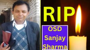 Rest in Peace OSD Sanjay Sharma