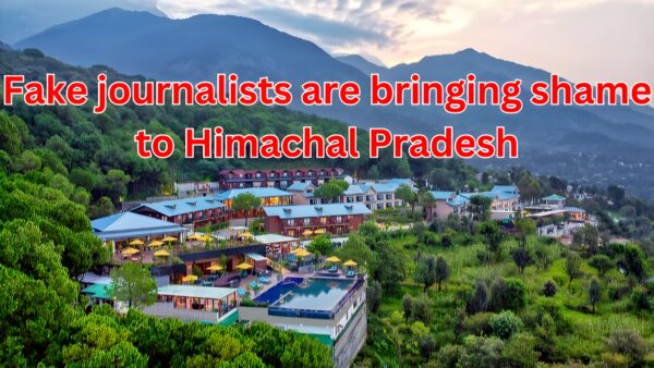 Fake journalists are bringing shame to Himachal Pradesh