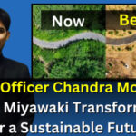 Prayagraj’s Green Revolution: IAS Officer Chandra Mohan Garg’s Miyawaki Transformation for a Sustainable Future