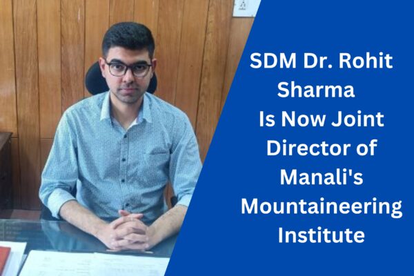 SDM Dr. Rohit Sharma, HAS