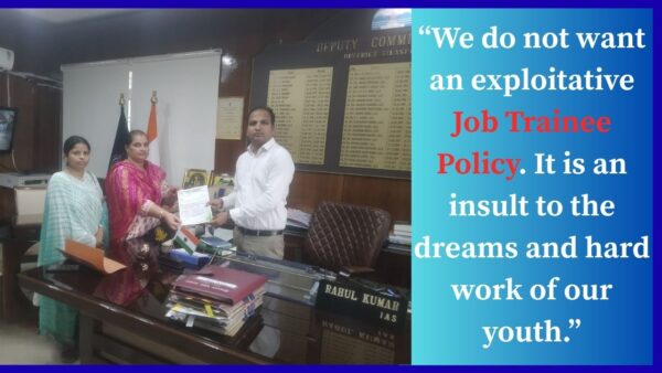 “We do not want an exploitative Job Trainee Policy. It is an insult to the dreams and hard work of our youth.”