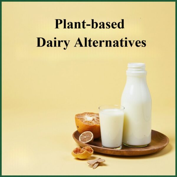 Plant-Based Milk: Redefining Dairy