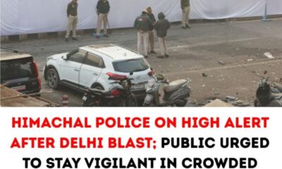 Himachal Police on High Alert After Delhi Explosion; Citizens Urged to Remain Vigilant