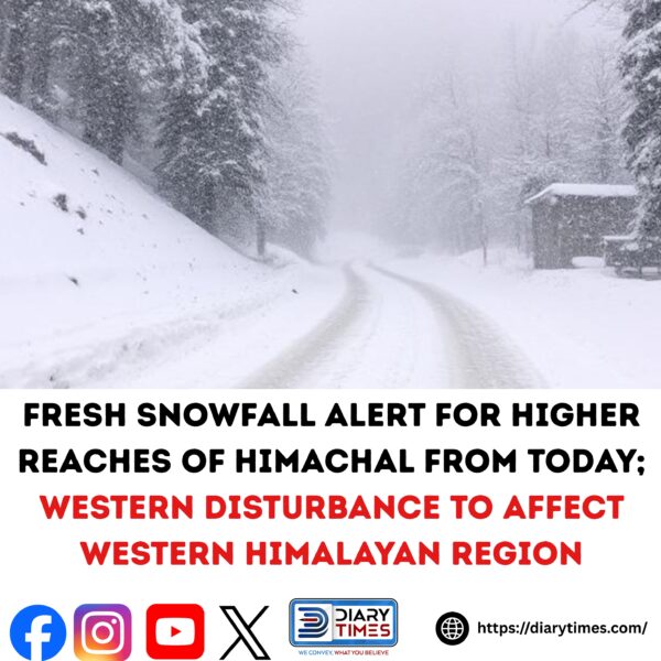 Fresh Snowfall Alert for Higher Reaches of Himachal from Today; Western Disturbance to Affect Western Himalayan Region