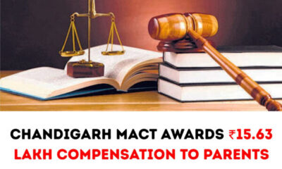 Chandigarh MACT Awards ₹15.63 Lakh Compensation to Parents of Road Accident Victim
