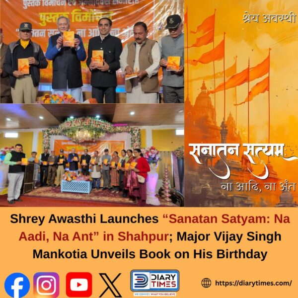 Shrey Awasthi Launches “Sanatan Satyam: Na Aadi, Na Ant” in Shahpur; Major Vijay Singh Mankotia Unveils Book on His Birthday
