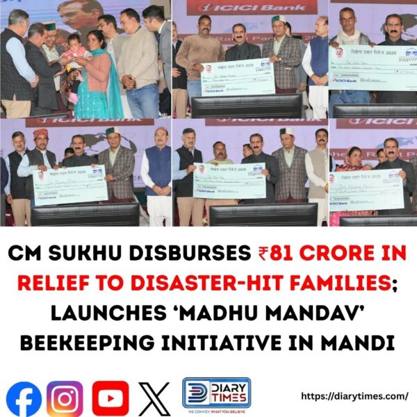 CM Sukhu Disburses ₹81 Crore in Relief to Disaster-Affected Families, Launches ‘Madhu Mandav’ Beekeeping Initiative